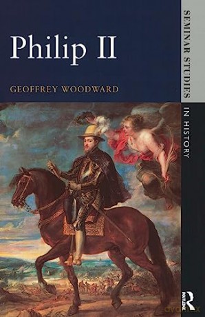 Philip Ii - G. Woodward [KSIĄŻKA]