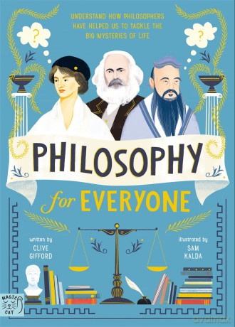 Philosophy For Everyone - Clive Gifford [KSIĄŻKA]