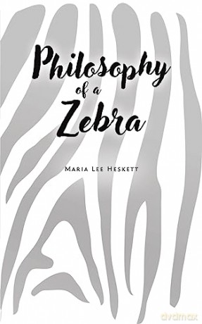 Philosophy Of A Zebra - Maria Lee Heskett [KSIĄŻKA]