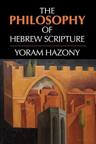 Philosophy Of Hebrew Scripture - Yoram Hazony [KSIĄŻKA]