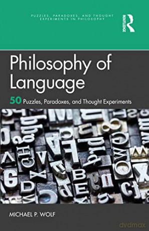 Philosophy Of Language - Michael P. Wolf [KSIĄŻKA]