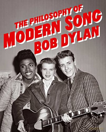 Philosophy Of Modern Song - Bob Dylan [KSIĄŻKA]