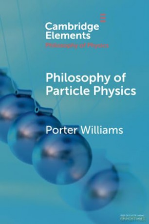 Philosophy Of Particle Physics - Williams Porter [KSIĄŻKA]