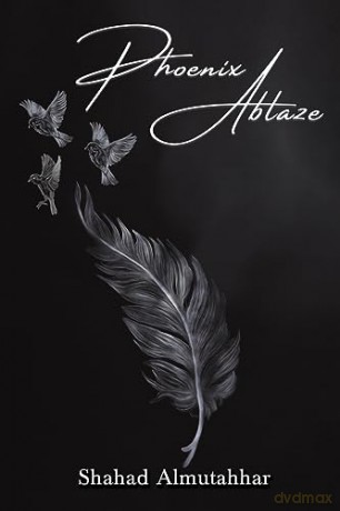 Phoenix Ablaze - Shahad Almutahhar [KSIĄŻKA]