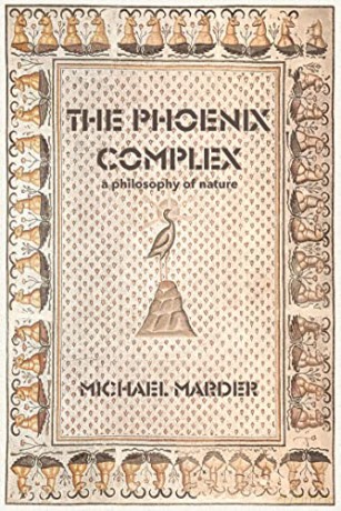 Phoenix Complex - Michael Marder [KSIĄŻKA]