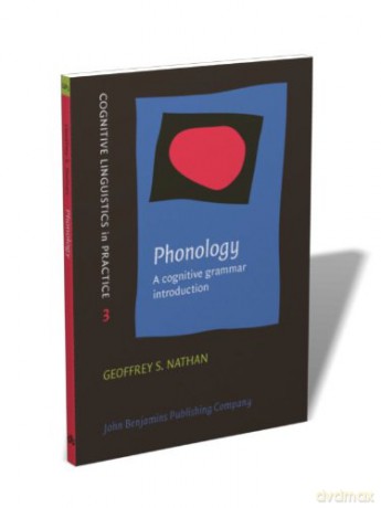 Phonology A Cognitive Grammar Introducti - Nathan [KSIĄŻKA]