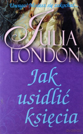 Jak Usidlić Księcia - London Julia [KSIĄŻKA]