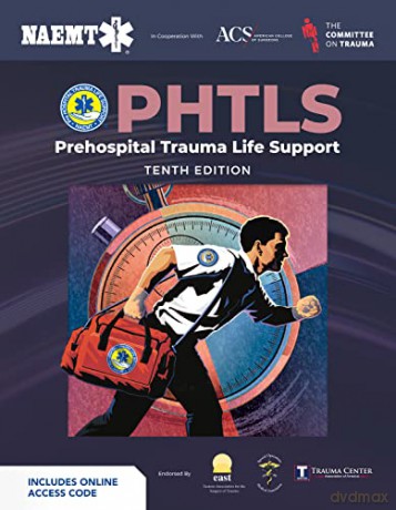 Phtls 10e Text And Ecourse Manual - Naemt [KSIĄŻKA]