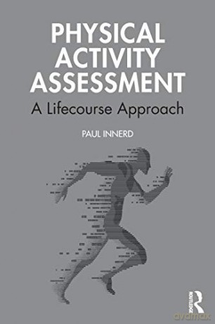 Physical Activity Assessment - Paul Innerd [KSIĄŻKA]
