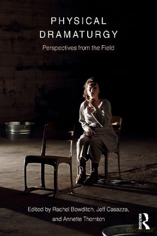 Physical Dramaturgy - Rachel Bowditch [KSIĄŻKA]
