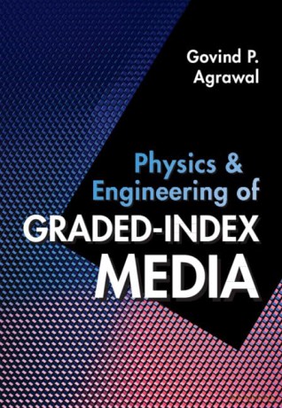 Physics And Engineering Of Graded-Index - Agrawal Govind P. [KSIĄŻKA]