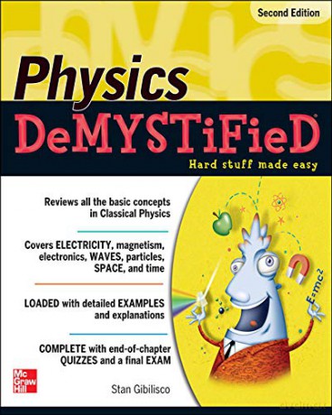 Physics Demystified - Stan Gibilisco [KSIĄŻKA]