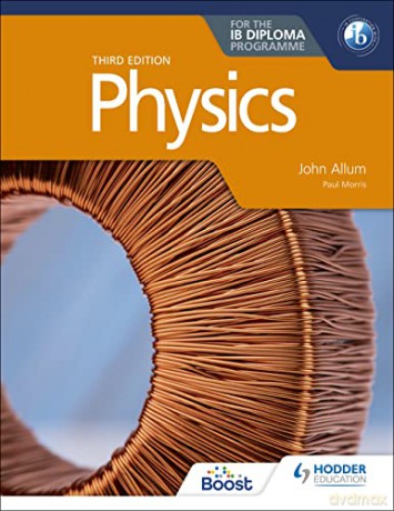 Physics For The Ib Diploma Third Editio - John Allum [KSIĄŻKA]