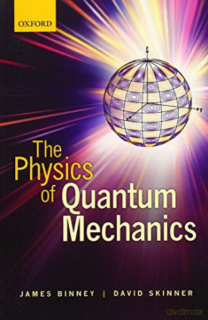 Physics Of Quantum Mechanics - James Binney [KSIĄŻKA]