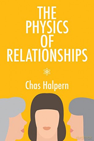 Physics Of Relationships [KSIĄŻKA]