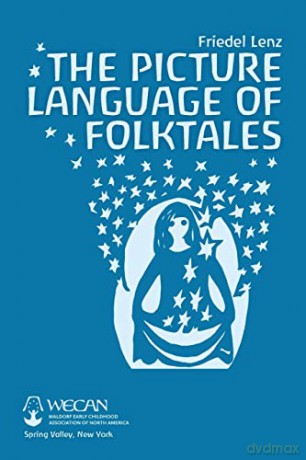 Picture Language Of Folktales - Friedel Lenz [KSIĄŻKA]