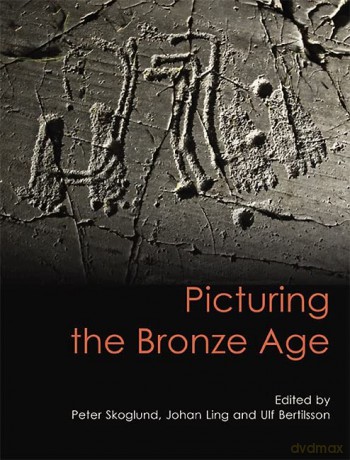 Picturing The Bronze Age - Peter Skoglund [KSIĄŻKA]