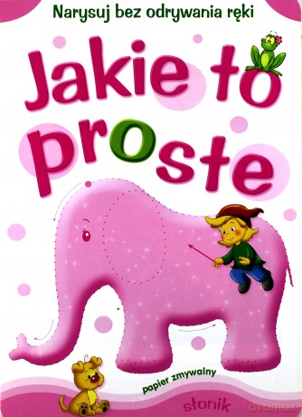 Jakie To Proste Słonik Papier Zmywalny [KSIĄŻKA]