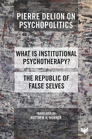 Pierre Delion On Psychopolitics - Pierre Delion [KSIĄŻKA]