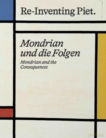 Piet Mondrian. Re Inventing Piet [KSIĄŻKA]