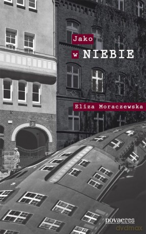Jako W Niebie - Moraczewska E. [KSIĄŻKA]