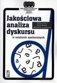 Jakościowa Analiza Dyskursu W Naukach Społecznych [KSIĄŻKA]