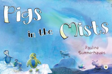 Pigs In The Mists - Pauline Summerhayes [KSIĄŻKA]