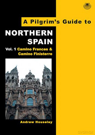 Pilgrims Guide To Northern Spain - Andrew Houseley [KSIĄŻKA]