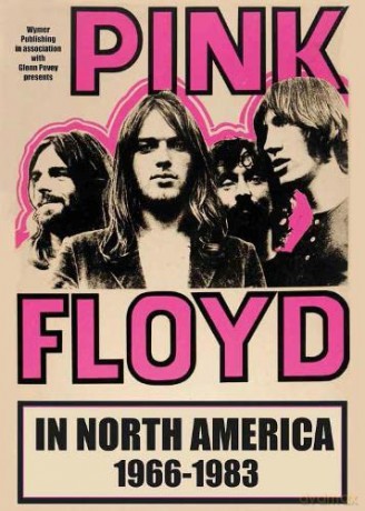 Pink Floyd In North America - Glenn Povey [KSIĄŻKA]