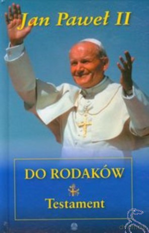 Jan Paweł Ii Do Rodaków - Jan Paweł Ii [KSIĄŻKA]