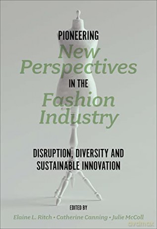 Pioneering New Perspectives In The Fashi - Elaine L Ritch [KSIĄŻKA]