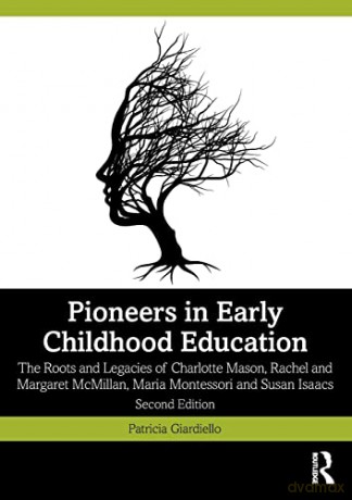 Pioneers In Early Childhood Education - Patricia Giardiello [KSIĄŻKA]