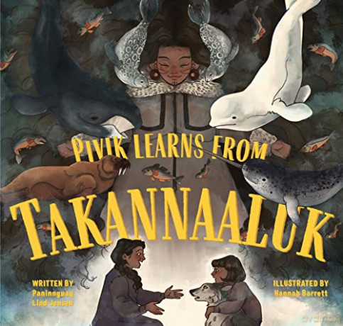 Pivik Learns From Takannaaluk [KSIĄŻKA]