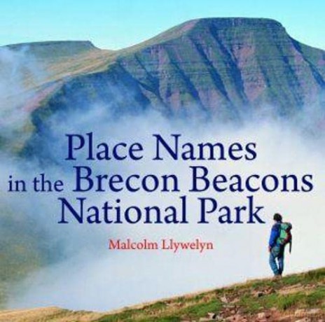 Place Names In The Brecon Beacons Nation - Llywelyn Malcolm [KSIĄŻKA]