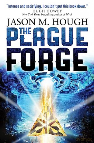 Plague Forge - Jason M Hough [KSIĄŻKA]