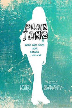 Plain Jane When Does Being Stuck Become - Kim Hood [KSIĄŻKA]