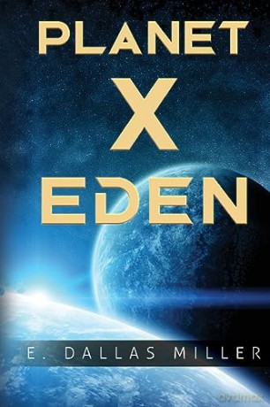 Planet X: Eden - E. Dallas Miller [KSIĄŻKA]
