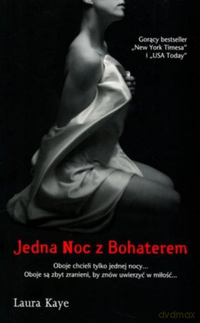 Jedna Noc Z Bohaterem - Kaye Laura [KSIĄŻKA]