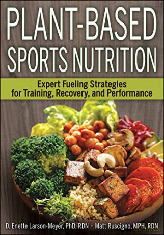 Plant Based Sports Nutrition - D. Enette Larson-Mey [KSIĄŻKA]