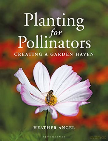 Planting For Pollinators - Heather Angel [KSIĄŻKA]