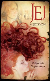 Jej Mężczyźni - Napierowska M. [KSIĄŻKA]