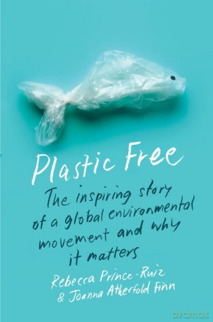 Plastic Free - Rebecca Prince-Ruiz [KSIĄŻKA]