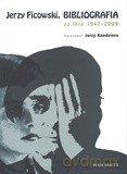 Jerzy Ficowski. Bibliografia Za Lata 1947-2009 - Kandziora Jerzy [KSIĄŻKA]