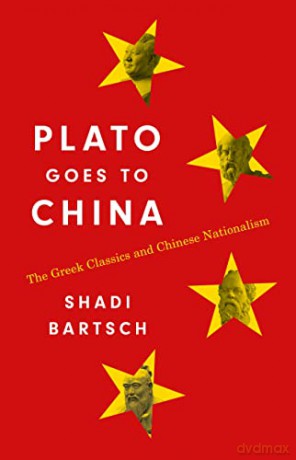 Plato Goes To China - Shadi Bartsch [KSIĄŻKA]