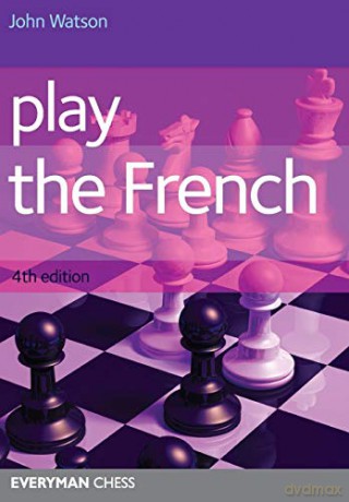 Play The French 4th Ed - John Watson [KSIĄŻKA]