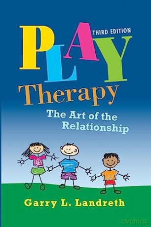 Play Therapy - Garry L. Landreth [KSIĄŻKA]