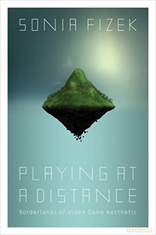 Playing At A Distance - Sonia Fizek [KSIĄŻKA]