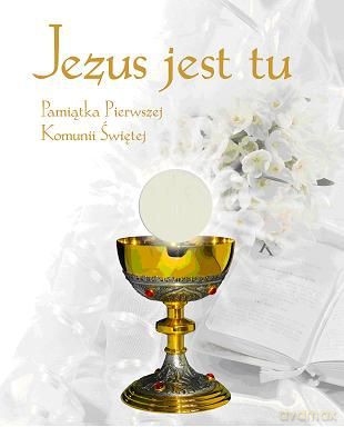 Jezus Jest Tu Pamiątka I Komunii Świętej [KSIĄŻKA]