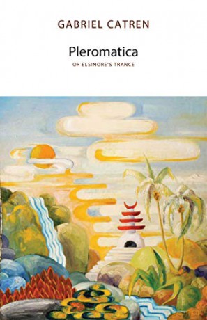 Pleromatica Or Elsinores Trance - Gabriel Catren [KSIĄŻKA]