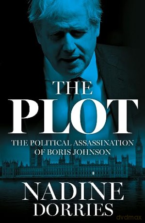 Plot Political Assassination Of Boris J - Nadine Dorries [KSIĄŻKA]